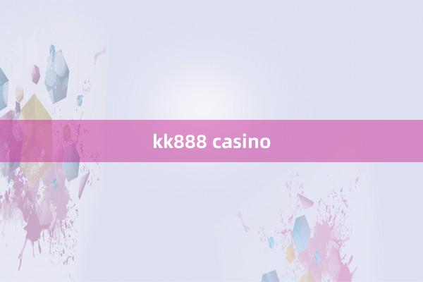 kk888 casino