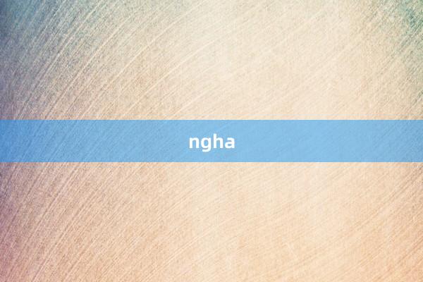 ngha