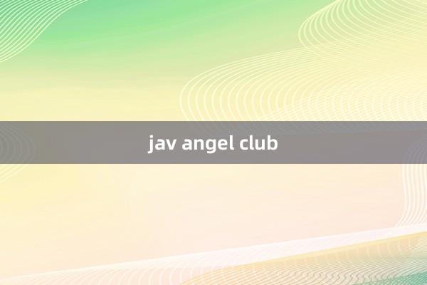 jav angel club