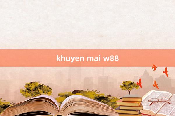 khuyen mai w88