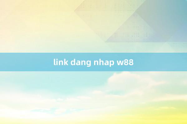 link dang nhap w88