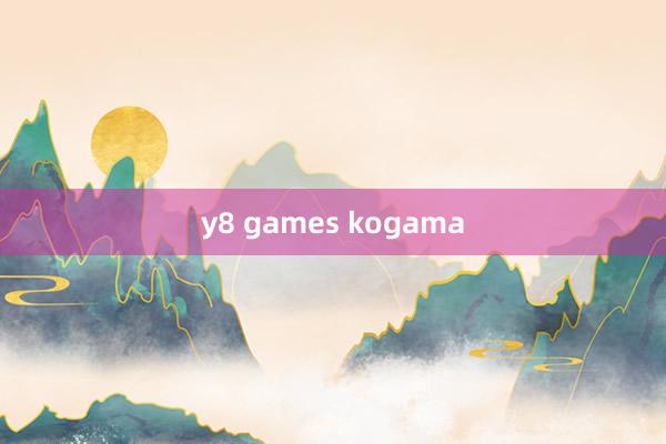 y8 games kogama