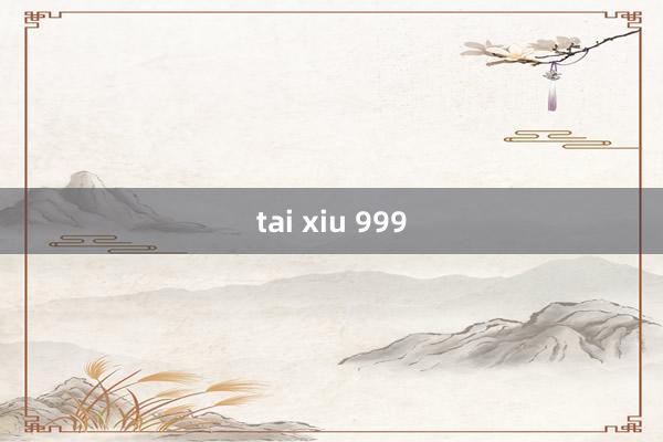 tai xiu 999