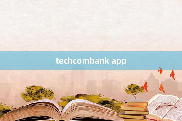 techcombank app