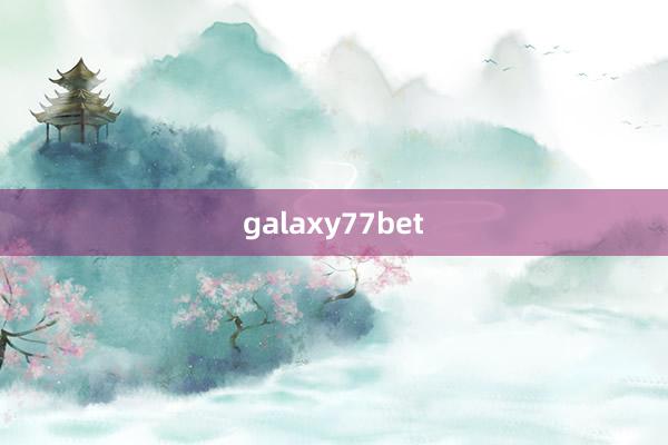 galaxy77bet