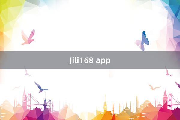 Jili168 app