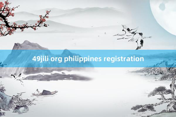 49jili org philippines registration