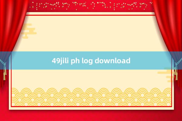 49jili ph log download