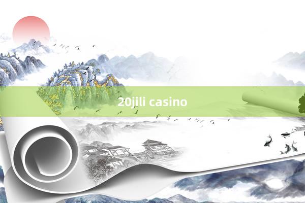 20jili casino