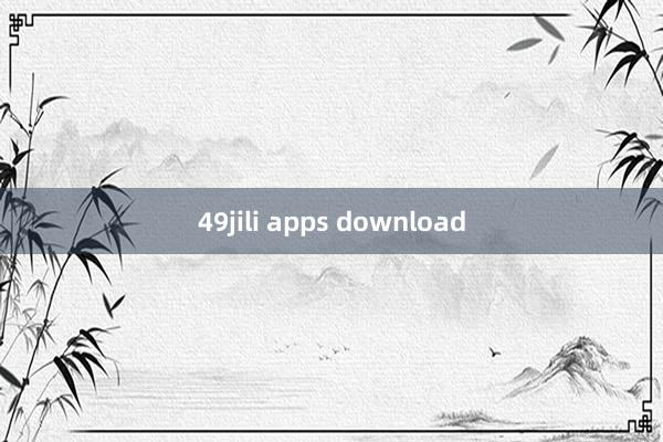 49jili apps download